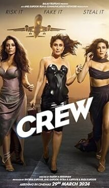 Crew (2024) Hindi Full Movie Watch Online HD Print Free Download