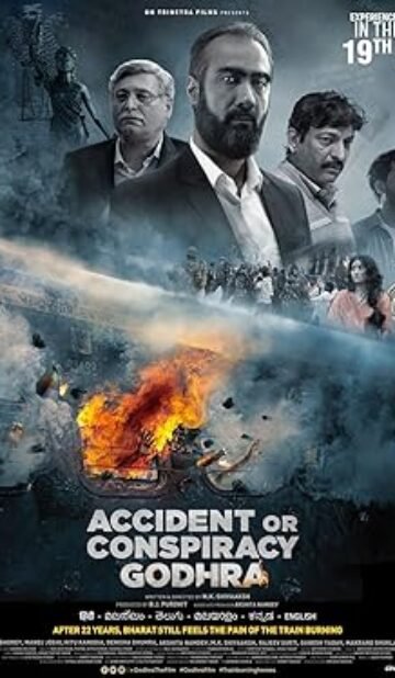 Accident or Conspiracy Godhra (2024) Hindi Full Movie Watch Online HD Print Free Download