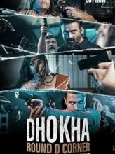 Dhokha Round D Corner (2022) Hindi Full Movie Watch Online HD Print Free Download