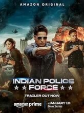 Indian Police Force (2024) Hindi Season 1 Complete Watch Online HD Print Free Download