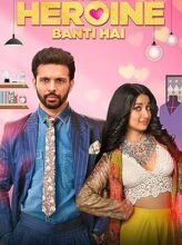 Badi Heroine Banti Hai (2024) Hindi Season 1 Complete Watch Online HD Print Free Download