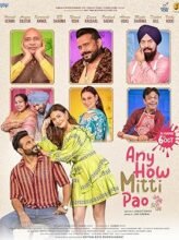 Any How Mitti Pao (2023) Punjabi Full Movie Watch Online HD Print Free Download