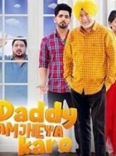 Daddy Samjheya Karo (2024) Punjabi Full Movie Watch Online HD Print Free Download