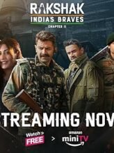 Rakshak Indias Braves (2024) Hindi Season 2 Complete Watch Online HD Print Free Download