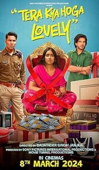 Tera Kya Hoga Lovely (2024) Hindi Full Movie Watch Online HD Print Free Download