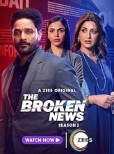 The Broken News (2024) Hindi Season 2 Complete Watch Online HD Print Free Download