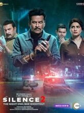 Silence 2 The Night Owl Bar Shootout (2024) Hindi Full Movie Watch Online HD Print Free Download