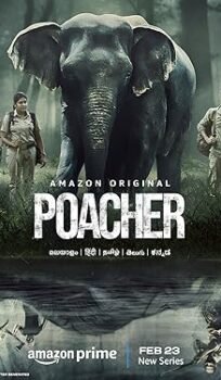 Poacher (2024) Hindi Season 1 Complete Watch Online HD Print Free Download