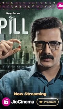 Pill (2024) Hindi Season 1 Complete Watch Online HD Print Free Download