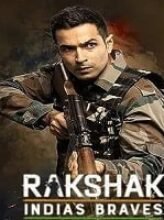 Rakshak Indias Brave Chapter 1 (2023) Hindi Full Movie Watch Online HD Print Free Download