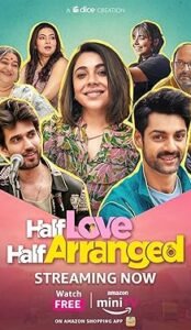 Half Love Half Arranged (2023) Hindi Season 1 Complete Watch Online HD Print Free Download