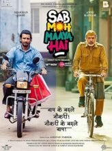 Sab Moh Maya Hai (2024) Hindi Full Movie Watch Online HD Print Free Download